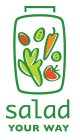 SALAD YOUR WAY