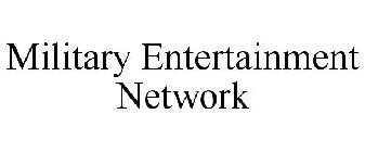 MILITARY ENTERTAINMENT NETWORK