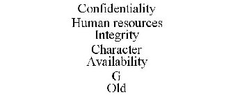 CONFIDENTIALITY HUMAN RESOURCES INTEGRITY CHARACTER AVAILABILITY G OLD