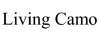 LIVING CAMO