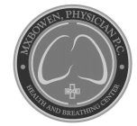 MX BOWEN PHYSICIAN, P.C. MXB HEALTH AND BREATHING CENTER