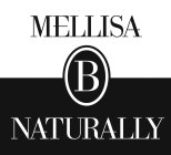 MELLISA B NATURALLY