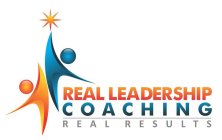 REAL LEADERSHIP COACHING REAL RESULTS