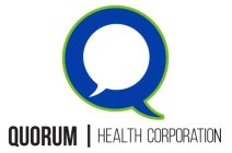Q QUORUM | HEALTH CORPORATION