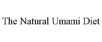 THE NATURAL UMAMI DIET