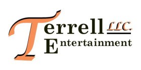 TERRELL ENTERTAINMENT LLC