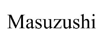 MASUZUSHI