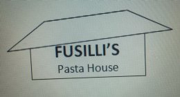 FUSILLI'S PASTA HOUSE