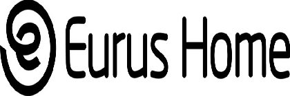 EURUS HOME E