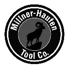 MILLNER-HAUFEN TOOL CO.