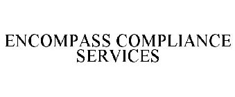 ENCOMPASS COMPLIANCE SERVICE