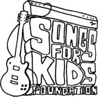 SONGS FOR KIDS FOUNDATION