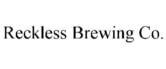 RECKLESS BREWING CO.