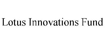 LOTUS INNOVATIONS FUND