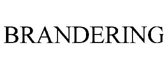 BRANDERING