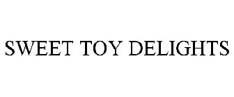 SWEET TOY DELIGHTS