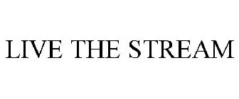 LIVE THE STREAM