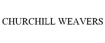 CHURCHILL WEAVERS