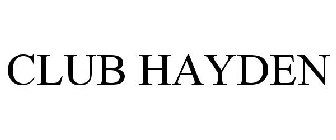 CLUB HAYDEN