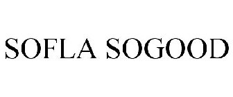 SOFLA SOGOOD