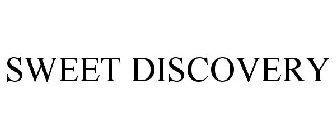 SWEET DISCOVERY