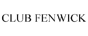 CLUB FENWICK