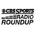 CBS SPORTS RADIO ROUNDUP