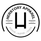 H HERSTORY APPAREL EST. 2014 HONOR INSPIRE IGNITE