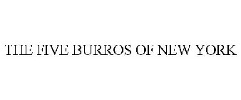 THE FIVE BURROS OF NEW YORK