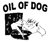 OIL OF DOG