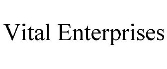 VITAL ENTERPRISES