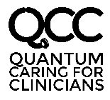 QCC QUANTUM CARING FOR CLINICIANS
