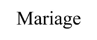 MARIAGE