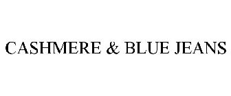 CASHMERE & BLUE JEANS