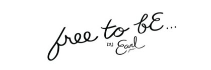FREE TO BE...BY EARL JEAN