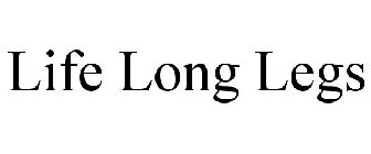 LIFELONG LEGS
