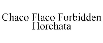 CHACO FLACO FORBIDDEN HORCHATA