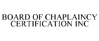 BOARD OF CHAPLAINCY CERTIFICATION INC