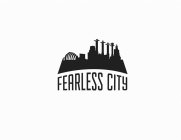 FEARLESS CITY