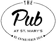 THE PUB AT ST. MARY'S RE-ESTABISHED 2015