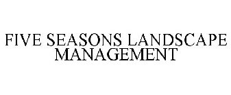 FIVE SEASONS LANDSCAPE MANAGEMENT