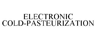ELECTRONIC COLD-PASTEURIZATION
