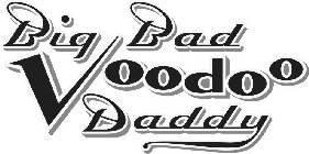 BIG BAD VOODOO DADDY