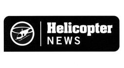 HELICOPTER NEWS