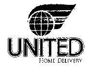 UNITED HOME DELIVERY