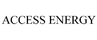 ACCESS ENERGY