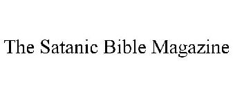 THE SATANIC BIBLE MAGAZINE