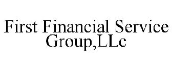 FIRST FINANCIAL SERVICE GROUP,LLC