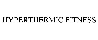 HYPERTHERMIC FITNESS