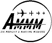 AMMM AIR MOBILITY & MARITIME MISSIONS